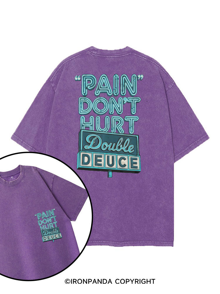 PAIN DON'T HURT DOUBLE DEUCE printed Gym Shirt