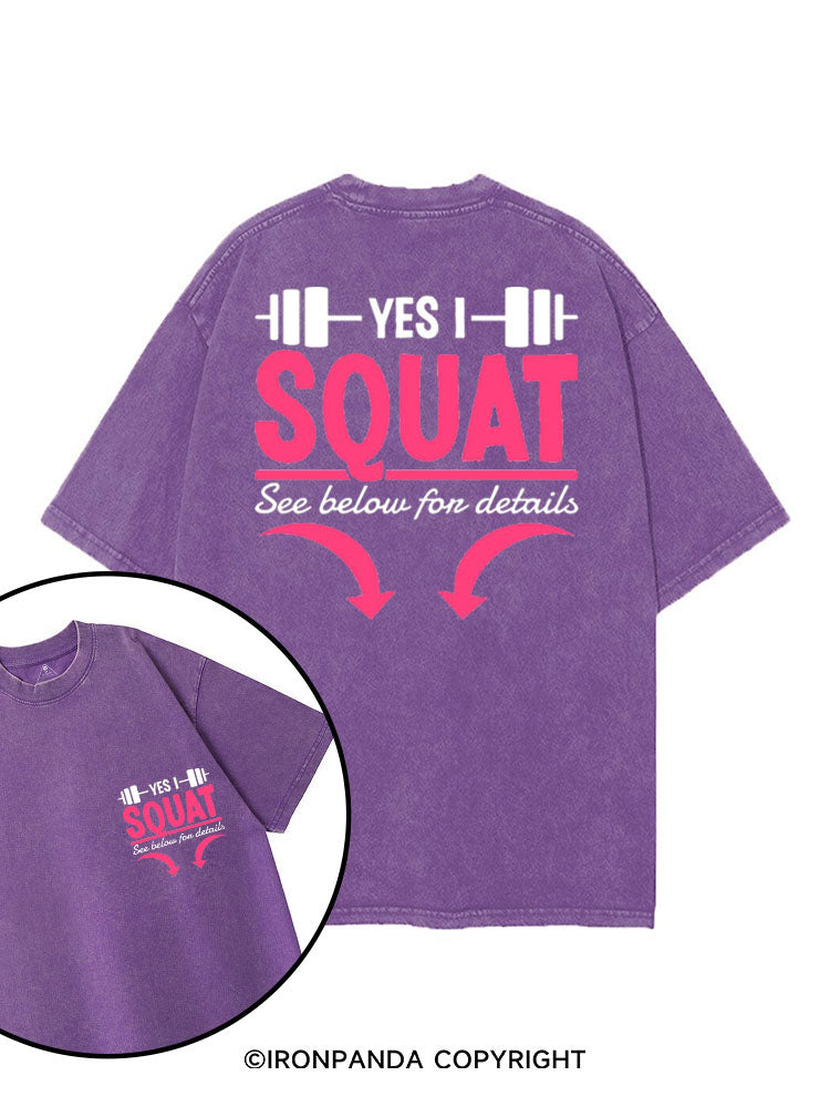 YES I SQUAT SEE BELOW FOR DETAILS printed Gym Shirt