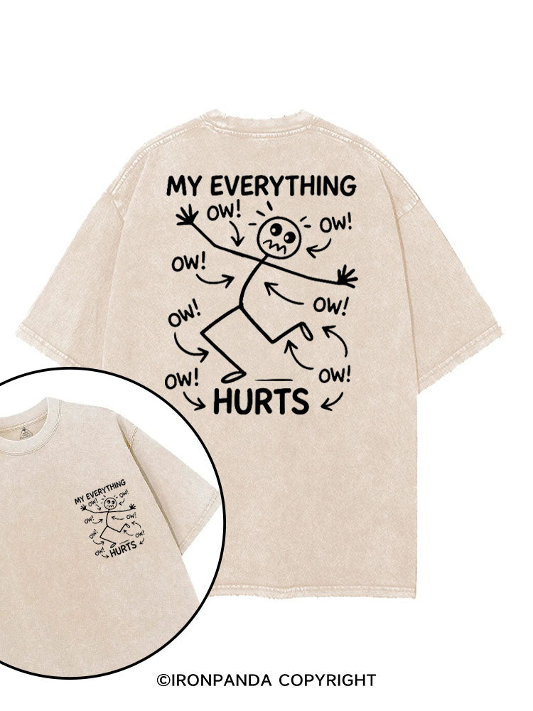 OW! OW! OW! MY EVERYTHING HURTS printed Gym Shirt