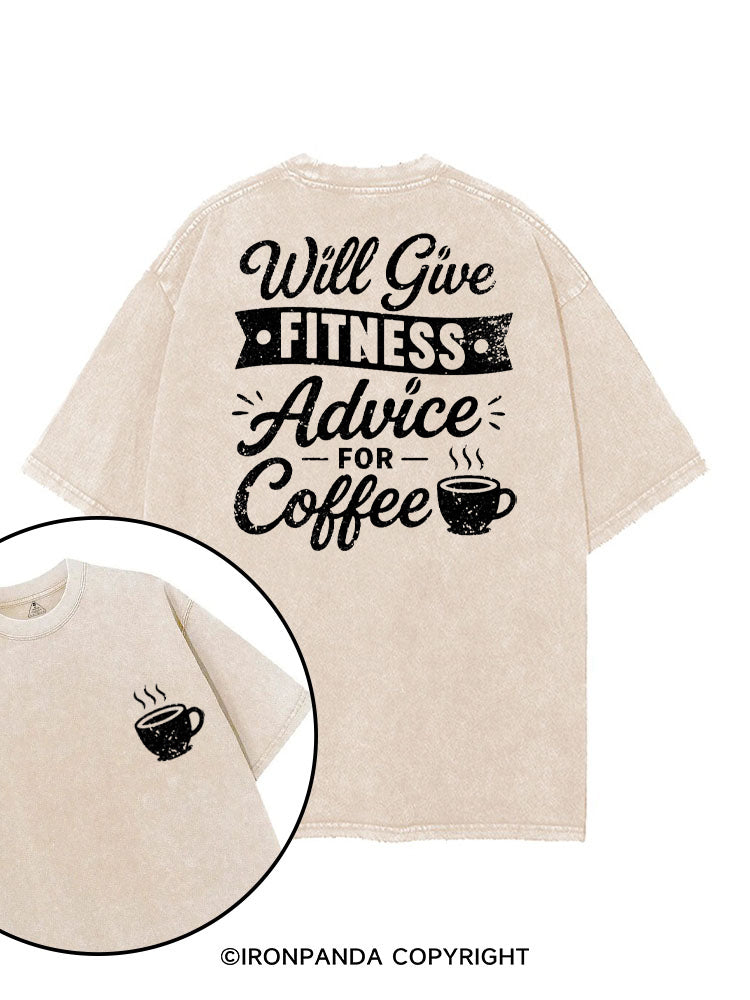 WILL GIVE FITNESS ADVICE FOR COFFEE printed Gym Shirt
