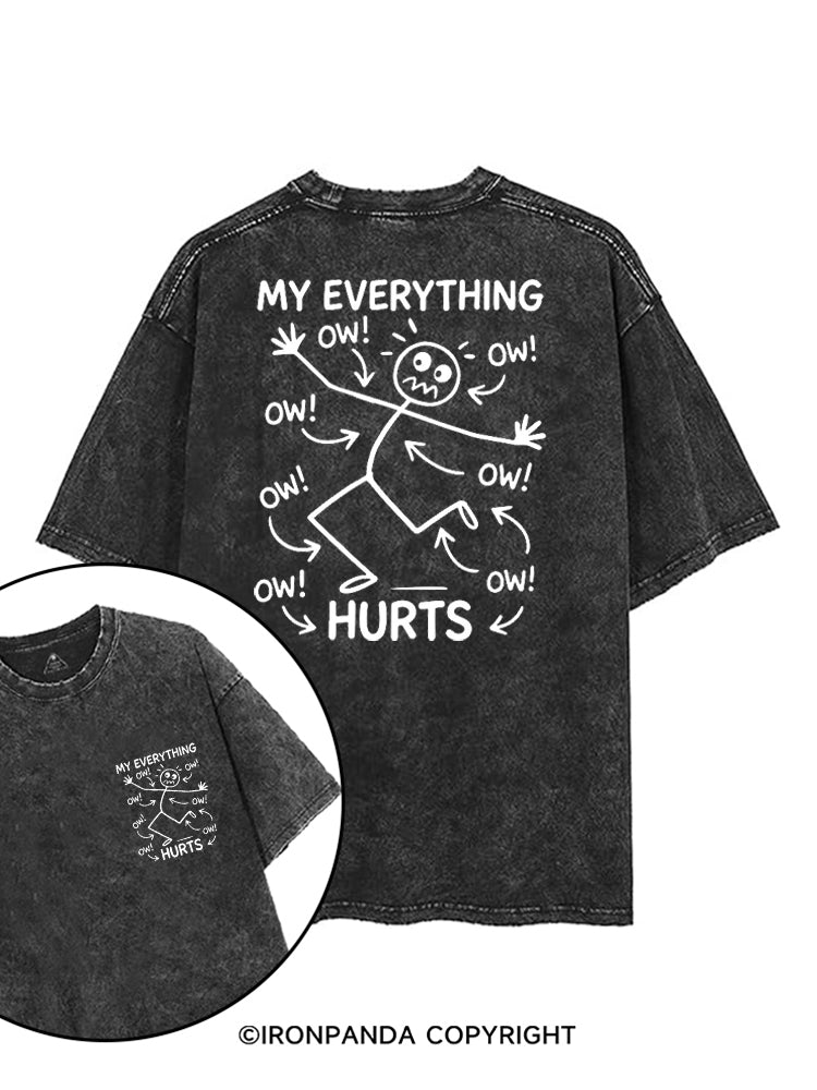 OW! OW! OW! MY EVERYTHING HURTS printed Gym Shirt