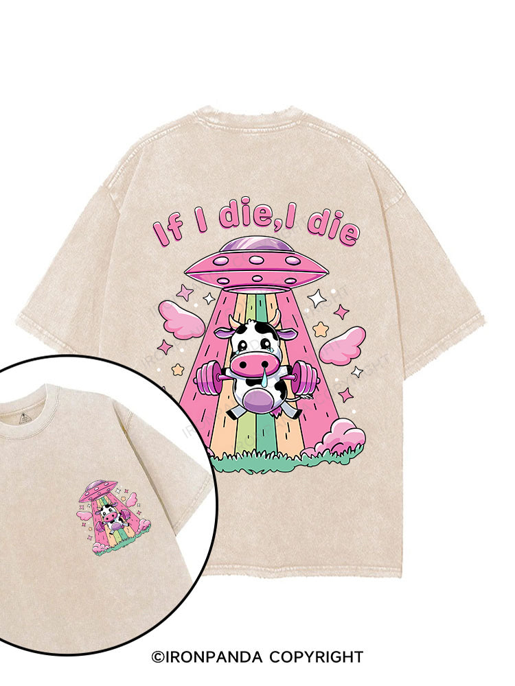 IF I DIE I DIE printed Gym Shirt