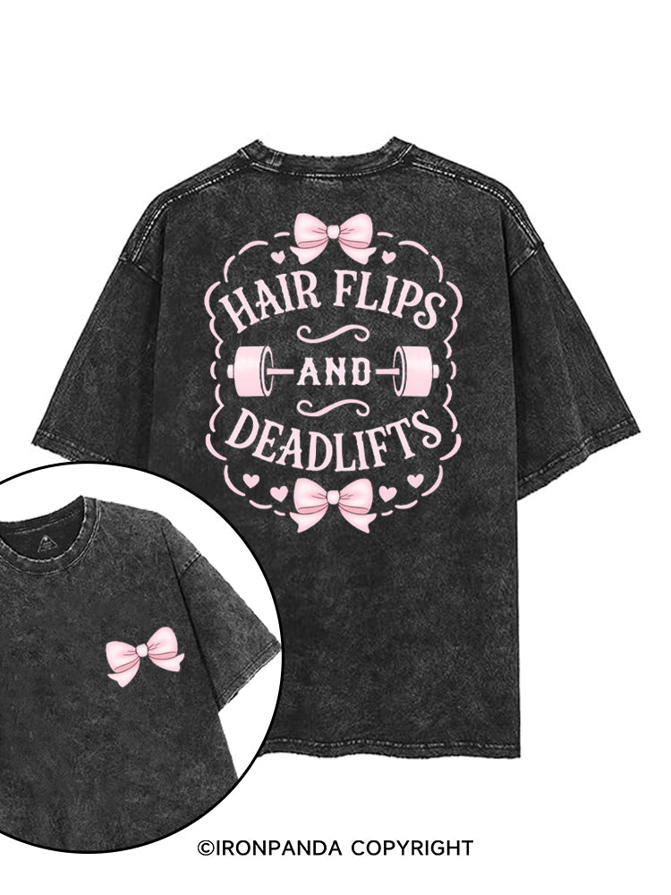 HAIR FLIPS AND DEADLIFTS printed Gym Shirt