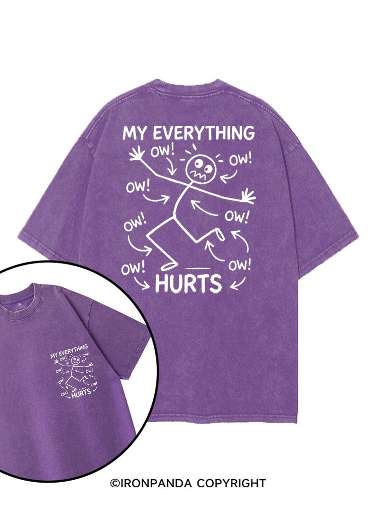 OW! OW! OW! MY EVERYTHING HURTS printed Gym Shirt