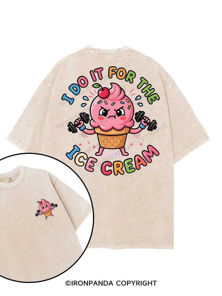 I DO IT FOR THE ICE CREAM printed Gym Shirt