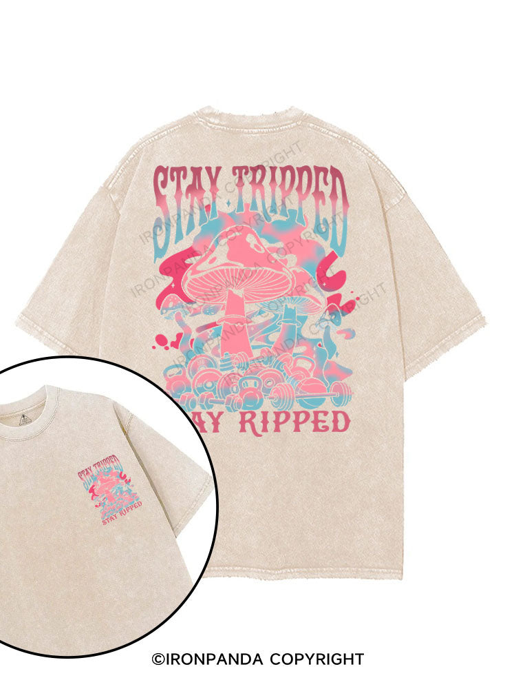 STAY TRIPPED, STAY RIPPED printed Gym Shirt