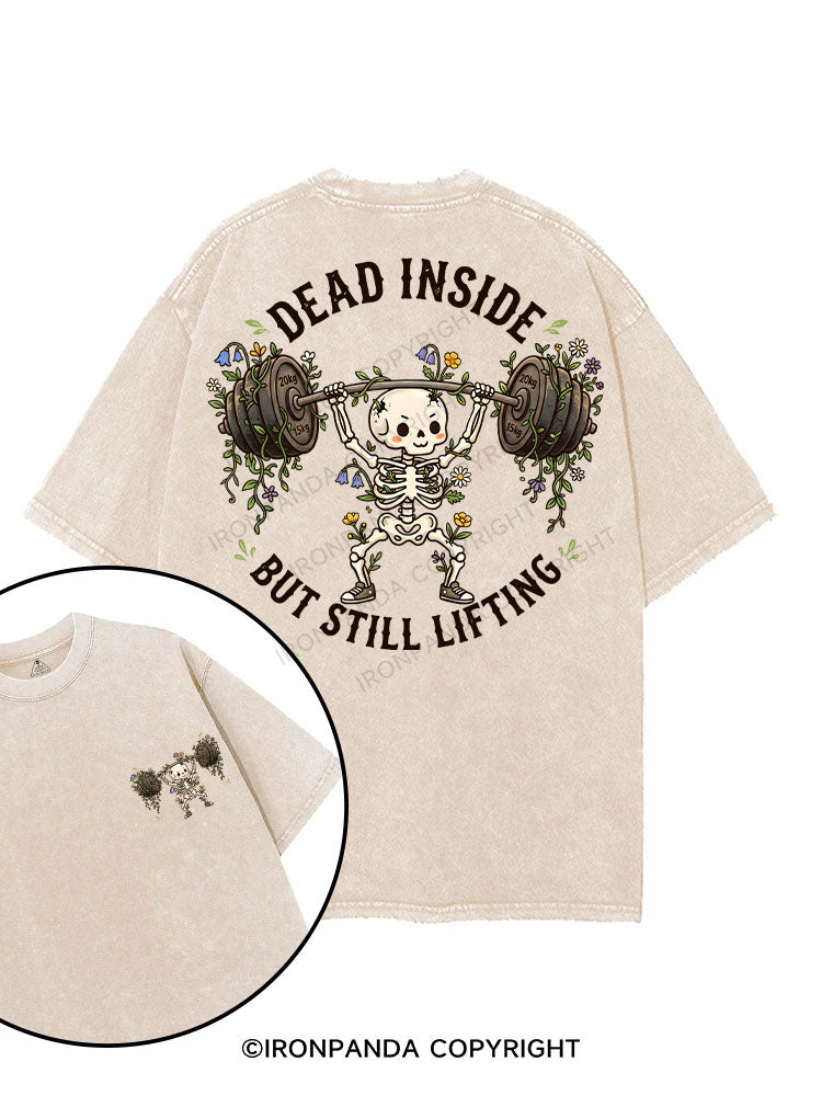 DEAD INSIDE BUT STILL LIFTING printed Gym Shirt