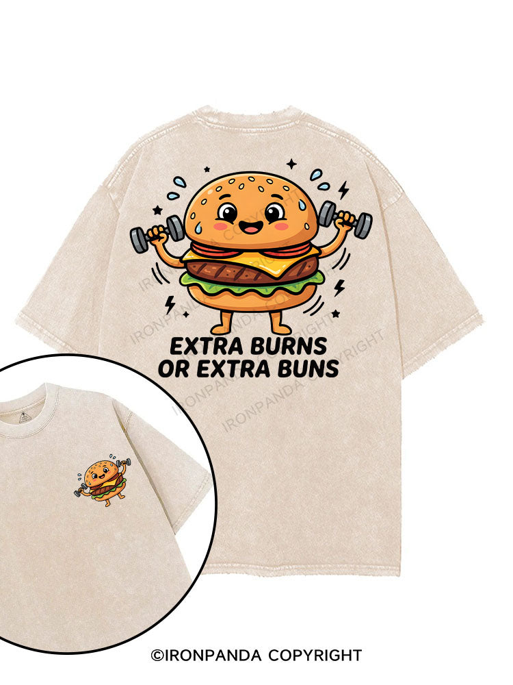EXTRA BURNS OR EXTRA BUNS printed Gym Shirt