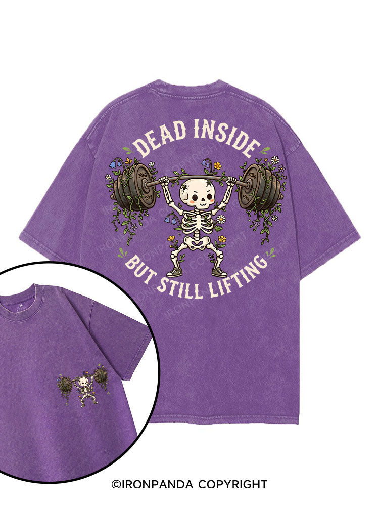 DEAD INSIDE BUT STILL LIFTING printed Gym Shirt