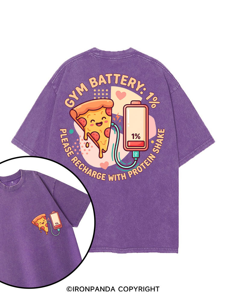 GYM BATTERY ：1% — PLEASE RECHARGE WITH PROTEIN SHAKE printed Gym Shirt