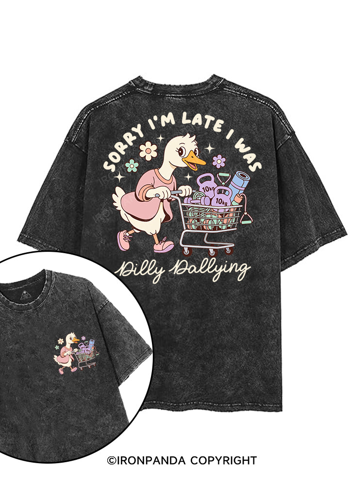 sorry i was dilly dallying printed Gym Shirt