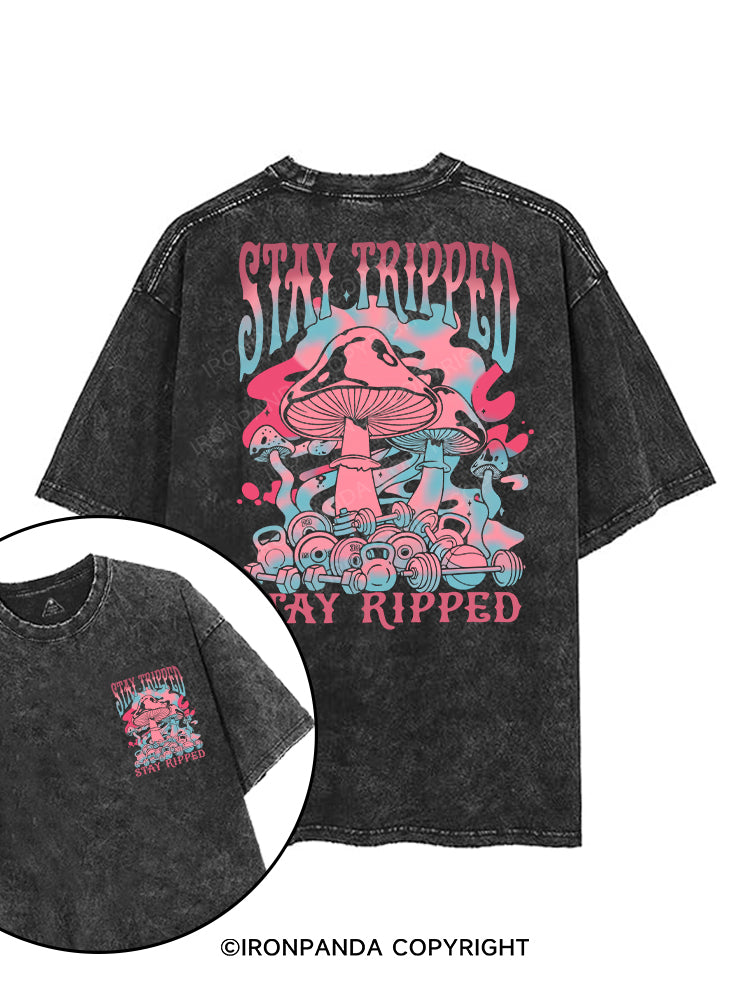 STAY TRIPPED, STAY RIPPED printed Gym Shirt