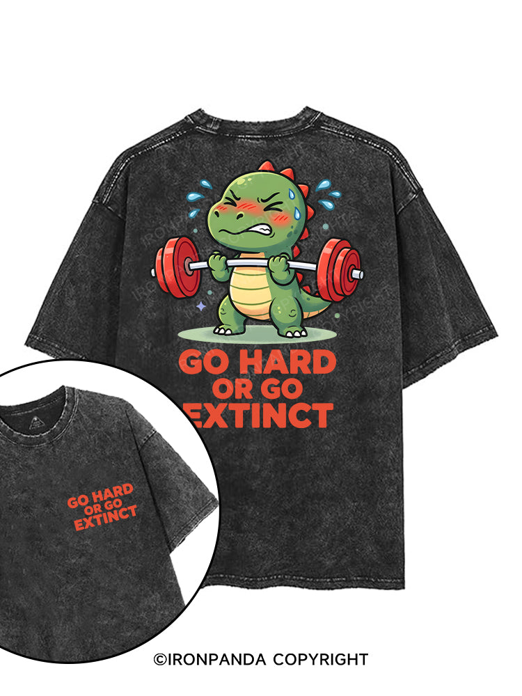 GO HARD OR GO EXTINCT printed Gym Shirt