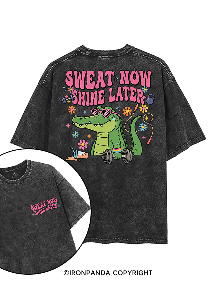 Sweat now, shine later printed Gym Shirt