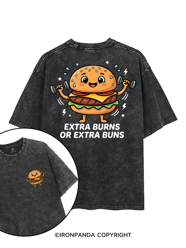 EXTRA BURNS OR EXTRA BUNS printed Gym Shirt