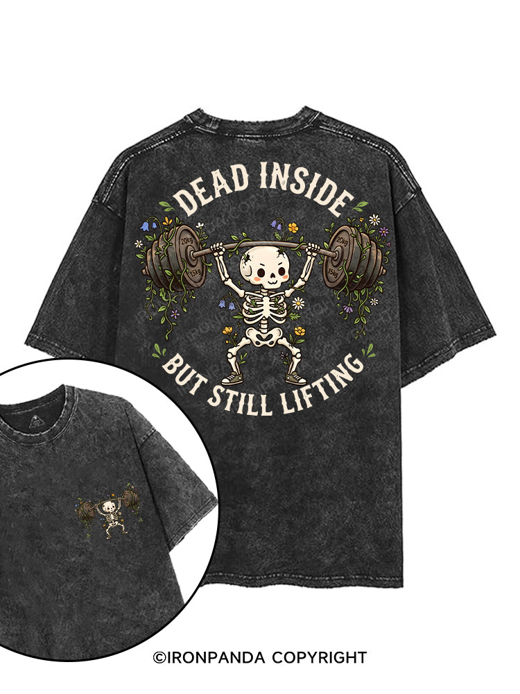 DEAD INSIDE BUT STILL LIFTING printed Gym Shirt