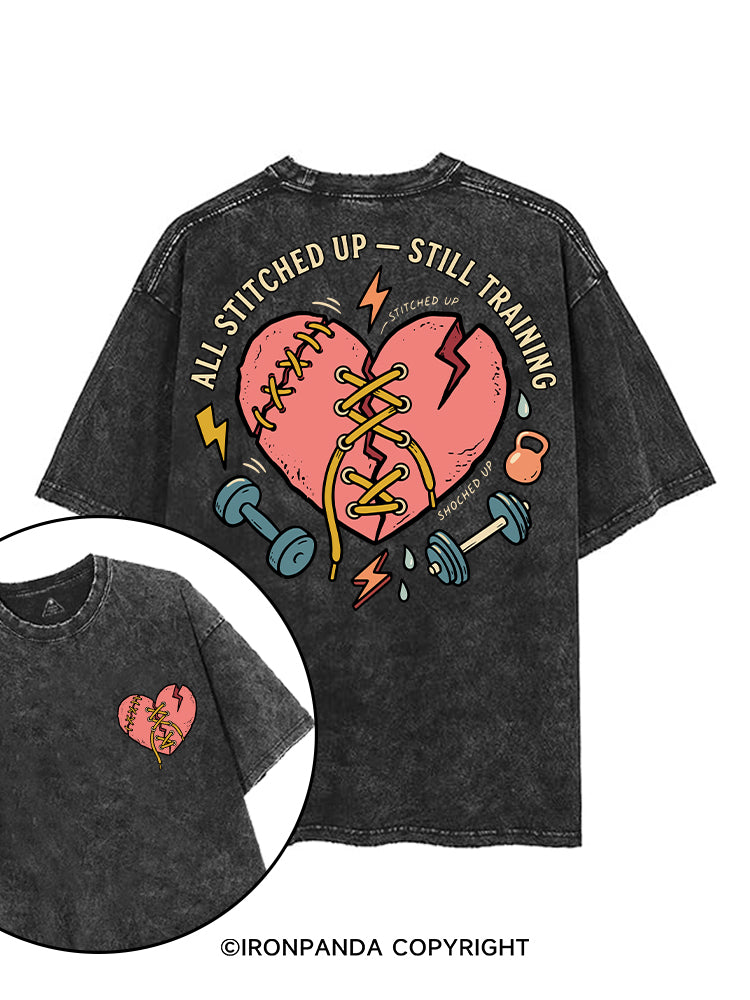 ALL STITCHED UP - STILL TRAINING printed Gym Shirt
