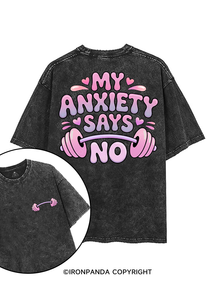 My Anxiety Says No printed Gym Shirt