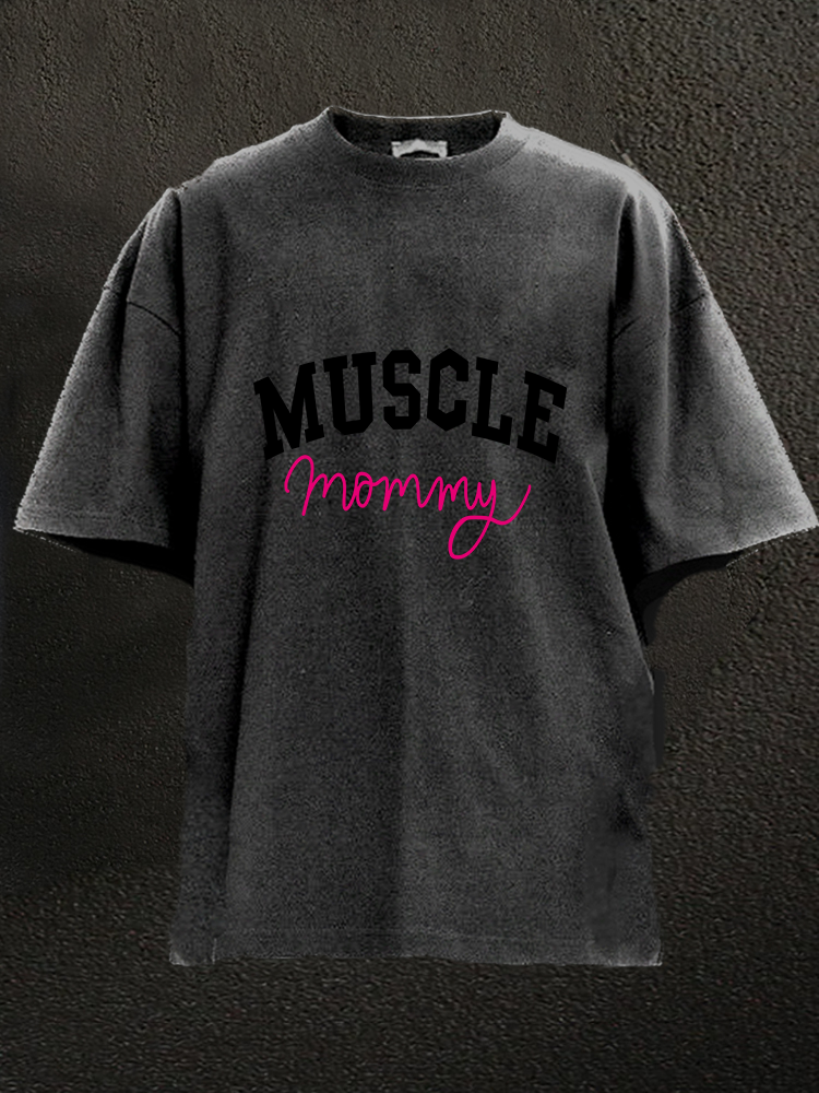 Muscle Mommy WASHED GYM SHIRT