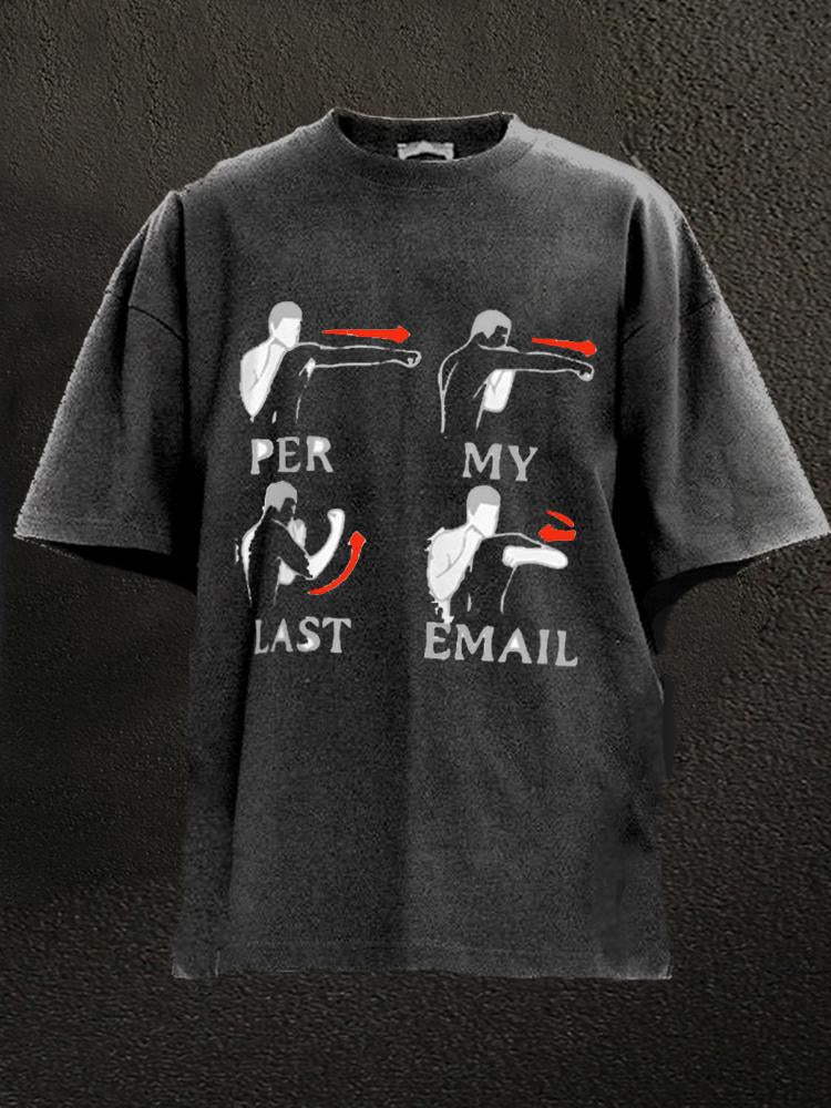 Pre My Last Email Washed Gym T-shirt