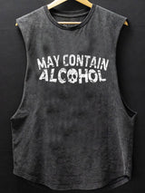 May Contain Alcohol Scoop Bottom Cotton Tank