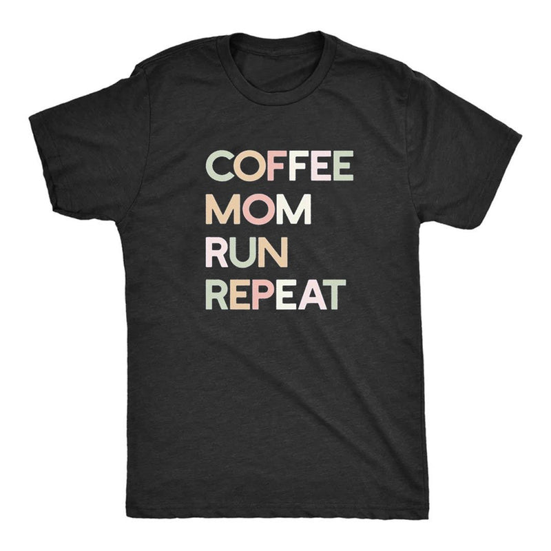 Coffee, Mom, Run, Repeat