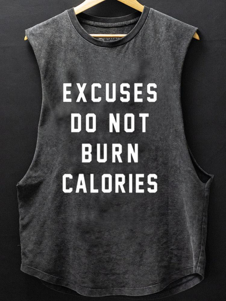 Excuses Do Not Burn Calories Scoop Bottom Cotton Tank