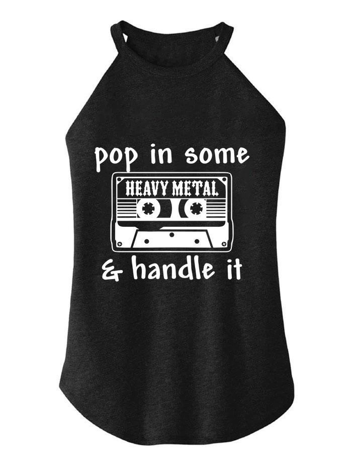 POP IN SOME HEAVY METAL AND HANDLE IT TRI ROCKER COTTON TANK